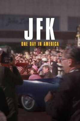 Джон Фитцджеральд Кеннеди: Один день в Америке / JFK: One Day in America (None) смотреть онлайн бесплатно в отличном качестве