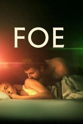 Недруг/Враг / Foe (2023) смотреть онлайн бесплатно в отличном качестве