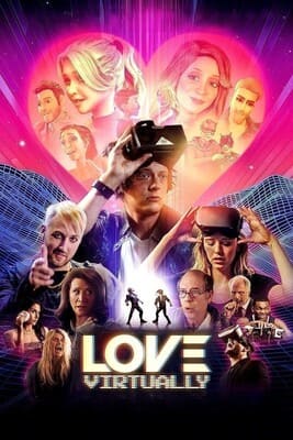 Виртуальная любовь / Love Virtually (2022) смотреть онлайн бесплатно в отличном качестве