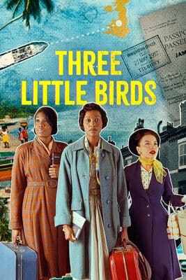 Три пташки / Three Little Birds (2023) смотреть онлайн бесплатно в отличном качестве