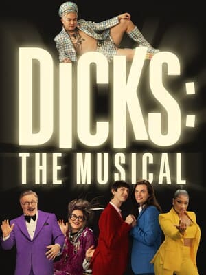 Дикс: Мюзикл / Dicks: The Musical (2023) смотреть онлайн бесплатно в отличном качестве