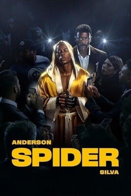 Андерсон «Паук» Сильва (Anderson Spider Silva) 2023 года смотреть онлайн бесплатно в отличном качестве. Постер