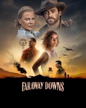 Далёкие холмы / Faraway Downs (2023) смотреть онлайн бесплатно в отличном качестве