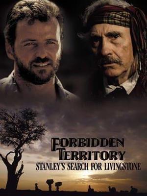 Запретная территория / Forbidden Territory: Stanley's Search for Livingstone (None) смотреть онлайн бесплатно в отличном качестве