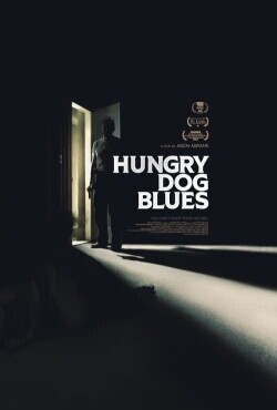 Блюз голодной собаки / Hungry Dog Blues (2022) смотреть онлайн бесплатно в отличном качестве