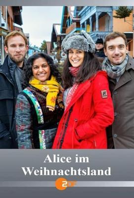 Алис в стране Рождества / Alice im Weihnachtsland (2021) смотреть онлайн бесплатно в отличном качестве