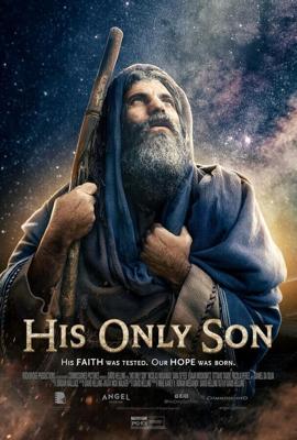 Сына своего единородного (Его единственный сын) / His Only Son (2023) смотреть онлайн бесплатно в отличном качестве