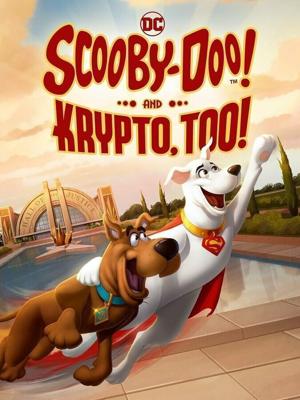 Скуби-Ду! И Крипто тоже! / Scooby-Doo! and Krypto, Too! (None) смотреть онлайн бесплатно в отличном качестве