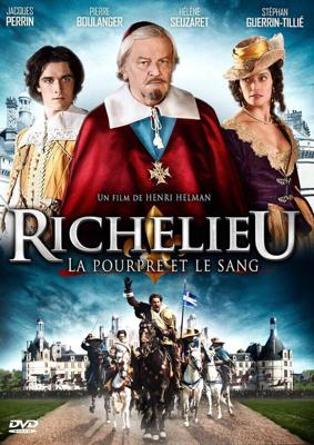 Ришелье. Мантия и кровь / Richelieu, la pourpre et le sang (2014) смотреть онлайн бесплатно в отличном качестве