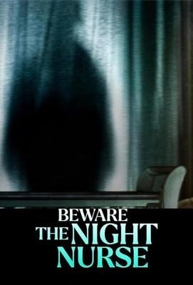 Зловещая няня / Beware the Night Nurse (2023) смотреть онлайн бесплатно в отличном качестве