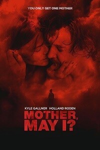 Матушка, можно? / Mother, May I? (2023) смотреть онлайн бесплатно в отличном качестве