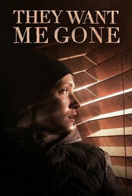 Они хотят меня сжить / They Want Me Gone (2022) смотреть онлайн бесплатно в отличном качестве