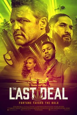 Последняя сделка / The Last Deal (2023) смотреть онлайн бесплатно в отличном качестве