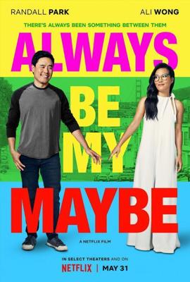 Возможно, это навсегда / Always Be My Maybe (2019) смотреть онлайн бесплатно в отличном качестве