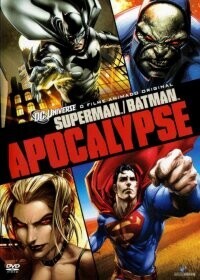 Супермен/Бэтмен Апокалипсис / Superman/Batman: Apocalypse (None) смотреть онлайн бесплатно в отличном качестве