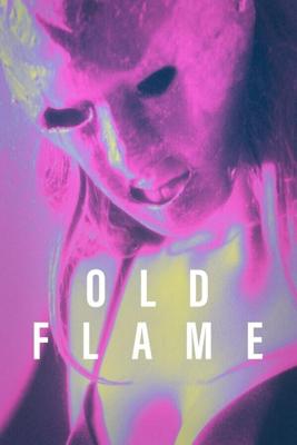 Бывшая любовь (Old Flame) 2022 года смотреть онлайн бесплатно в отличном качестве. Постер