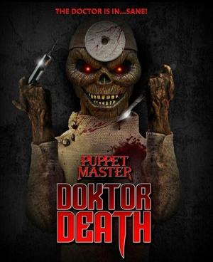 Повелитель кукол Доктор Смерть / Puppet Master: Doktor Death (2022) смотреть онлайн бесплатно в отличном качестве