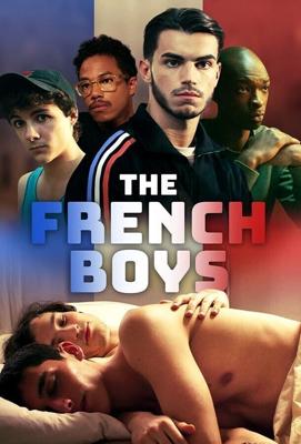 Французские мальчики (The French Boys) 2021 года смотреть онлайн бесплатно в отличном качестве. Постер