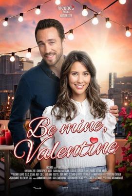 Будь моей валентинкой / Be Mine, Valentine (2022) смотреть онлайн бесплатно в отличном качестве