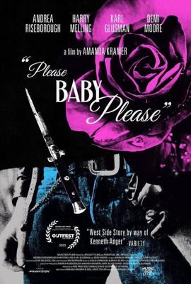 Пожалуйста, детка, пожалуйста / Please Baby Please (2022) смотреть онлайн бесплатно в отличном качестве