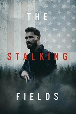 Зона преследования (The Stalking Fields) 2022 года смотреть онлайн бесплатно в отличном качестве. Постер