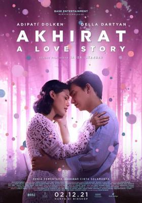 Ахират История любви / Akhirat: A Love Story (2022) смотреть онлайн бесплатно в отличном качестве