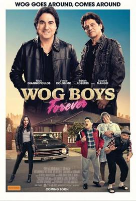 Мигранты в Австралии навсегда (Wog Boys Forever) 2022 года смотреть онлайн бесплатно в отличном качестве. Постер