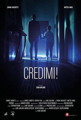 Доверься мне! / Credimi! (2022) смотреть онлайн бесплатно в отличном качестве