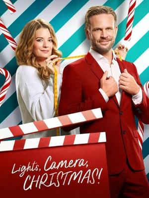 Свет, камера, Рождество! / Lights, Camera, Christmas! (2022) смотреть онлайн бесплатно в отличном качестве