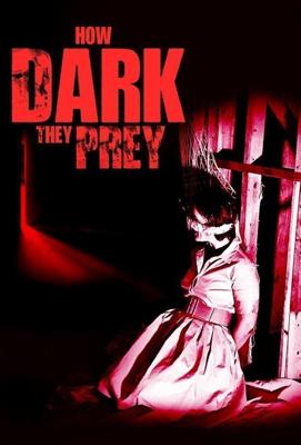 Охота во тьме / How Dark They Prey (2022) смотреть онлайн бесплатно в отличном качестве