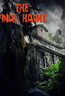 Последний испуг / The Final Haunt (2021) смотреть онлайн бесплатно в отличном качестве