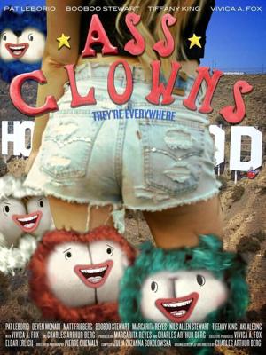 Дерьмовые клоуны Запор (Ass Clowns: Constipated) 2021 года смотреть онлайн бесплатно в отличном качестве. Постер