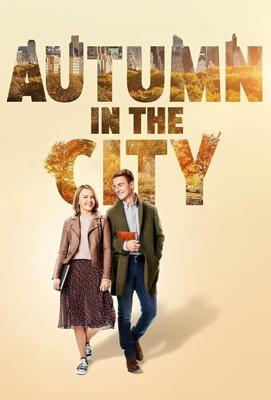 Осень в большом городе (Autumn in the City) 2022 года смотреть онлайн бесплатно в отличном качестве. Постер