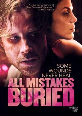 Все ошибки зарыты / All Mistakes Buried (2015) смотреть онлайн бесплатно в отличном качестве