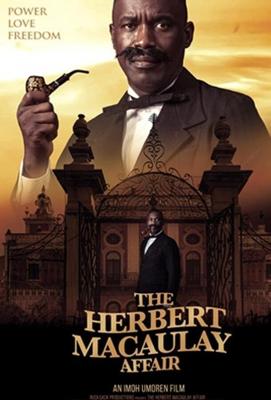 История Герберта Маколея (The Herbert Macaulay Affair) 2019 года смотреть онлайн бесплатно в отличном качестве. Постер