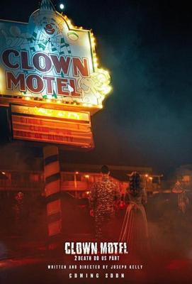 Мотель клоунов 2 Смерть разлучит нас (Clown Motel 2) 2022 года смотреть онлайн бесплатно в отличном качестве. Постер