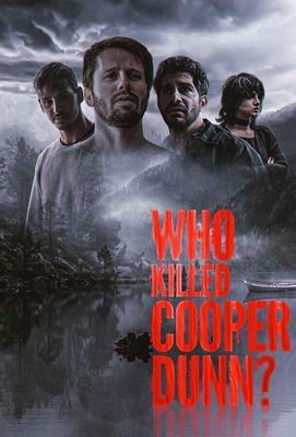 Кто убил Купера Данна? / Who Killed Cooper Dunn? (2022) смотреть онлайн бесплатно в отличном качестве