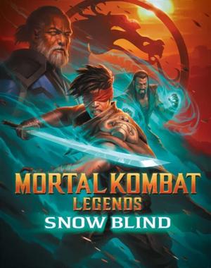 Легенды Мортал Комбат: Снежная слепота (Mortal Kombat Legends: Snow Blind) 2022 года смотреть онлайн бесплатно в отличном качестве. Постер