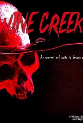 Багровый ручей / Wine Creek (2021) смотреть онлайн бесплатно в отличном качестве