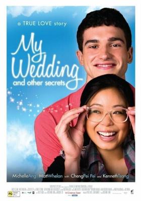 Моя свадьба и другие тайны / My Wedding and Other Secrets (2011) смотреть онлайн бесплатно в отличном качестве