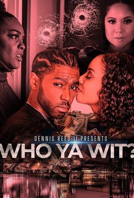 С кем ты / Who Ya Wit (2022) смотреть онлайн бесплатно в отличном качестве