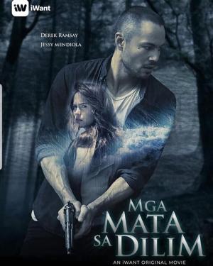 Глаза в темноте / Mga mata sa dilim (2019) смотреть онлайн бесплатно в отличном качестве