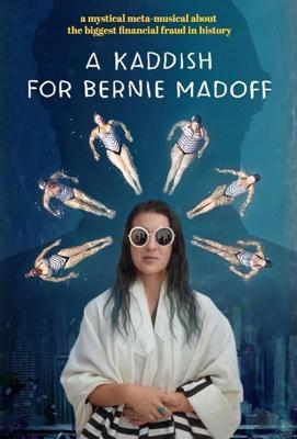 Кадиш по Берни Мэйдоффу / A Kaddish for Bernie Madoff (2021) смотреть онлайн бесплатно в отличном качестве