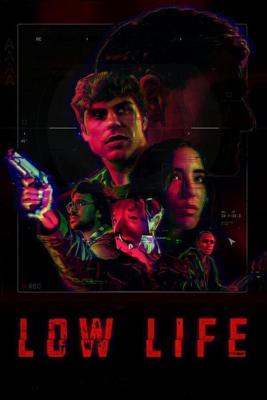 Отребье / Low Life (2022) смотреть онлайн бесплатно в отличном качестве