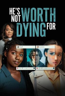 Он не стоит твоей смерти / He's Not Worth Dying For (2022) смотреть онлайн бесплатно в отличном качестве