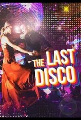 Последнее диско / The Last Disco (2021) смотреть онлайн бесплатно в отличном качестве