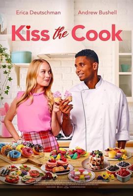 Поцелуй повара / Kiss the Cook (2022) смотреть онлайн бесплатно в отличном качестве