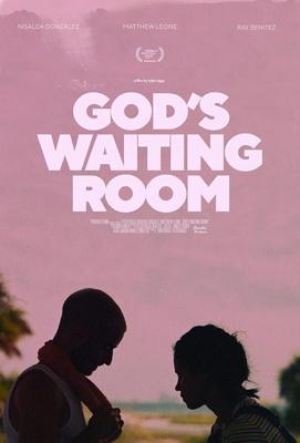 В приёмной у Господа / God's Waiting Room (2021) смотреть онлайн бесплатно в отличном качестве