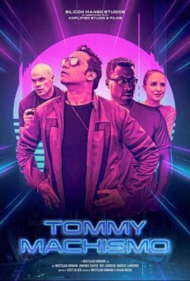 Томми Мачизм / Tommy Machismo (2019) смотреть онлайн бесплатно в отличном качестве