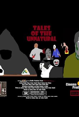 Притчи о ненормальном (Tales of the Unnatural: The Movie) 2021 года смотреть онлайн бесплатно в отличном качестве. Постер